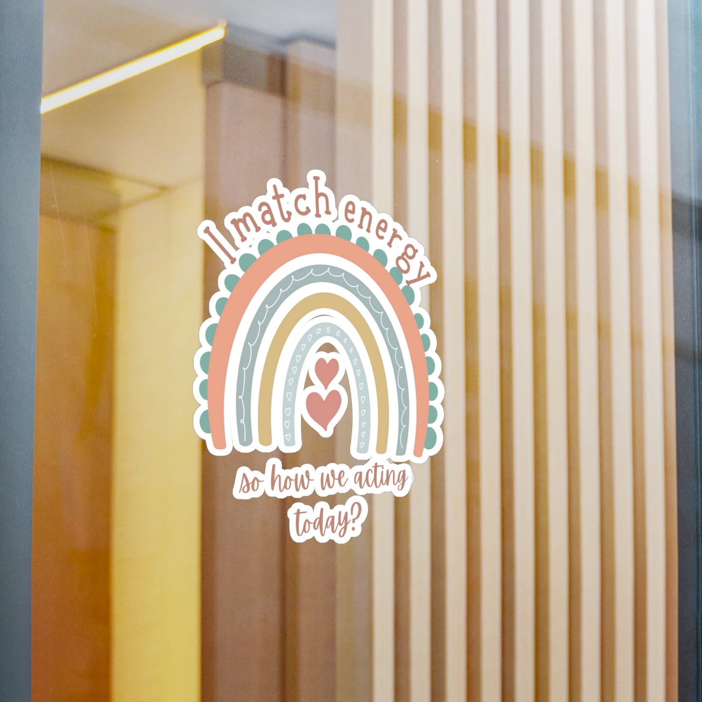 "I match energy" Kiss-Cut Vinyl Decals