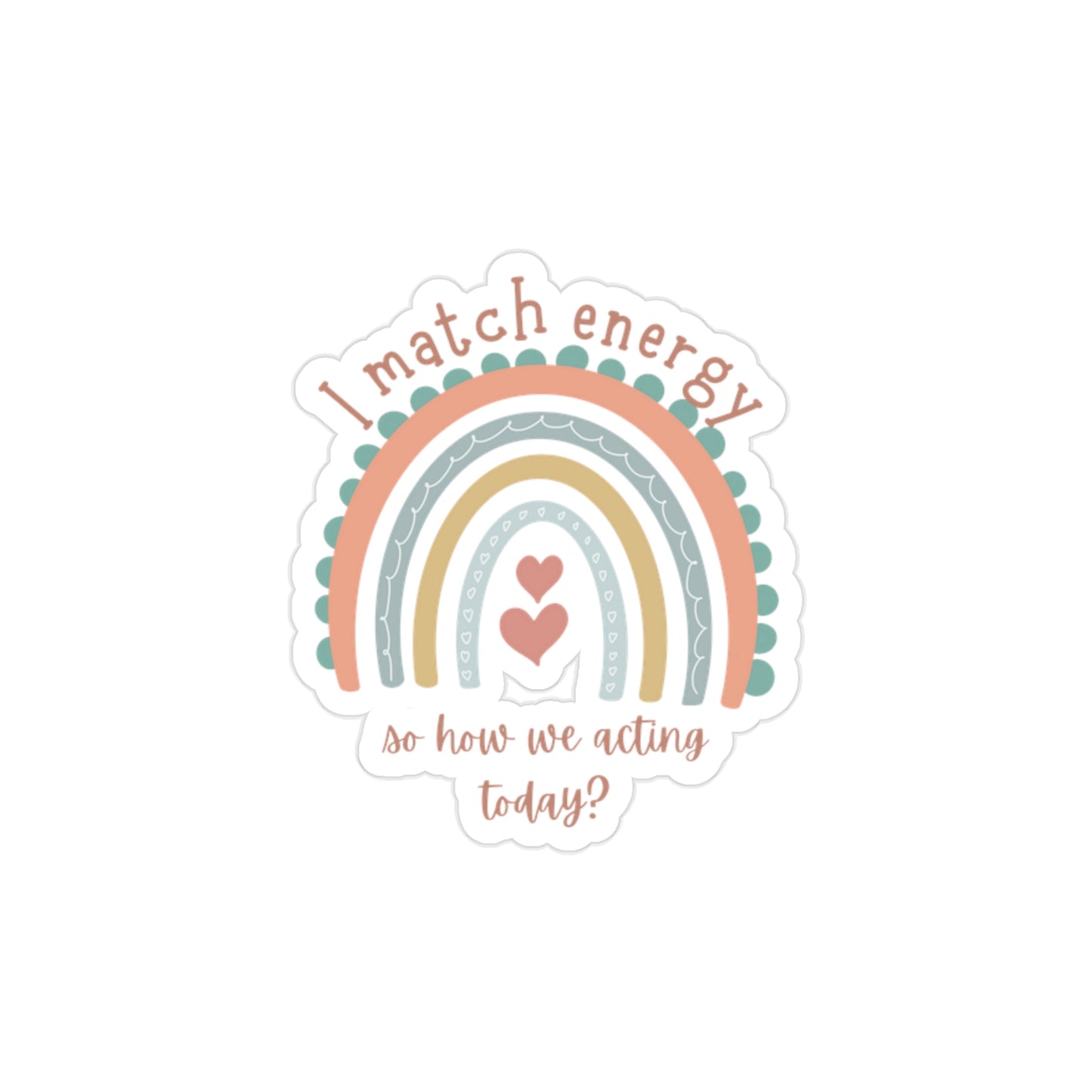 "I match energy" Transparent Outdoor Stickers, Die-Cut, 1pcs