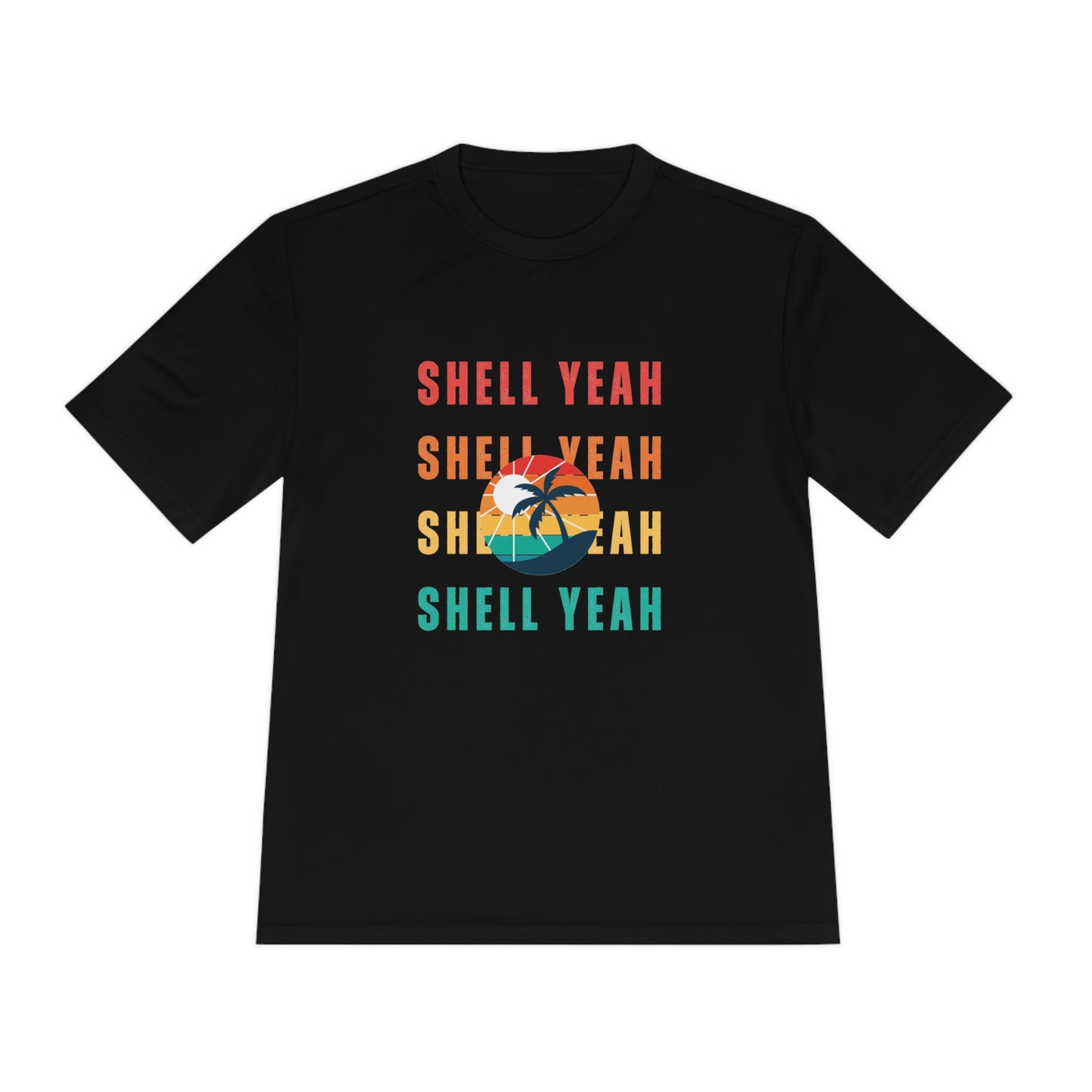 "Shell Yeah" Unisex Moisture Wicking Tee