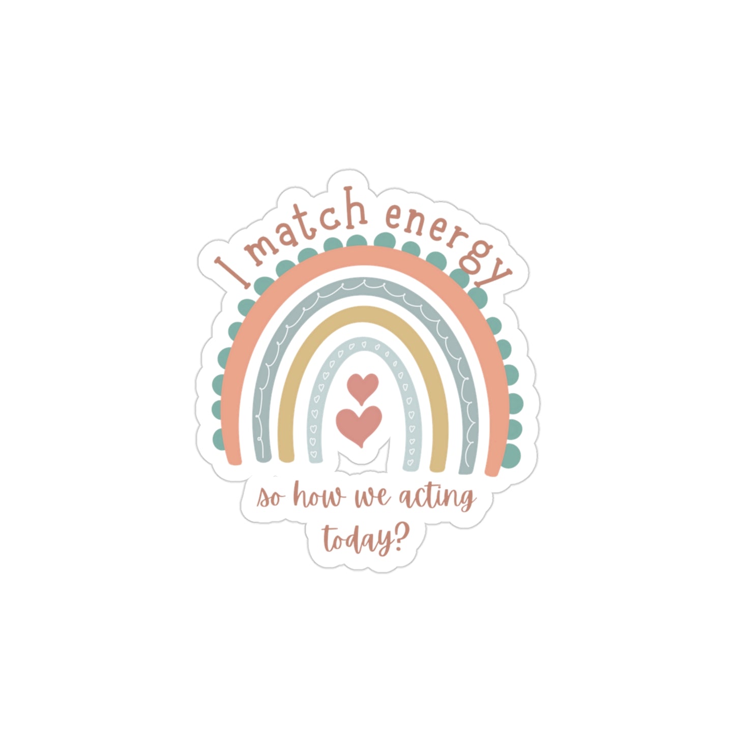 "I match energy" Transparent Outdoor Stickers, Die-Cut, 1pcs