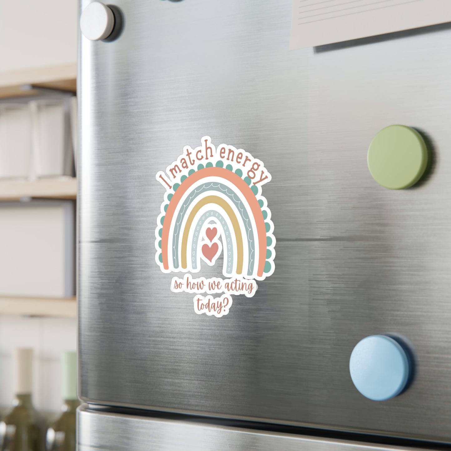 "I match energy" Kiss-Cut Vinyl Decals