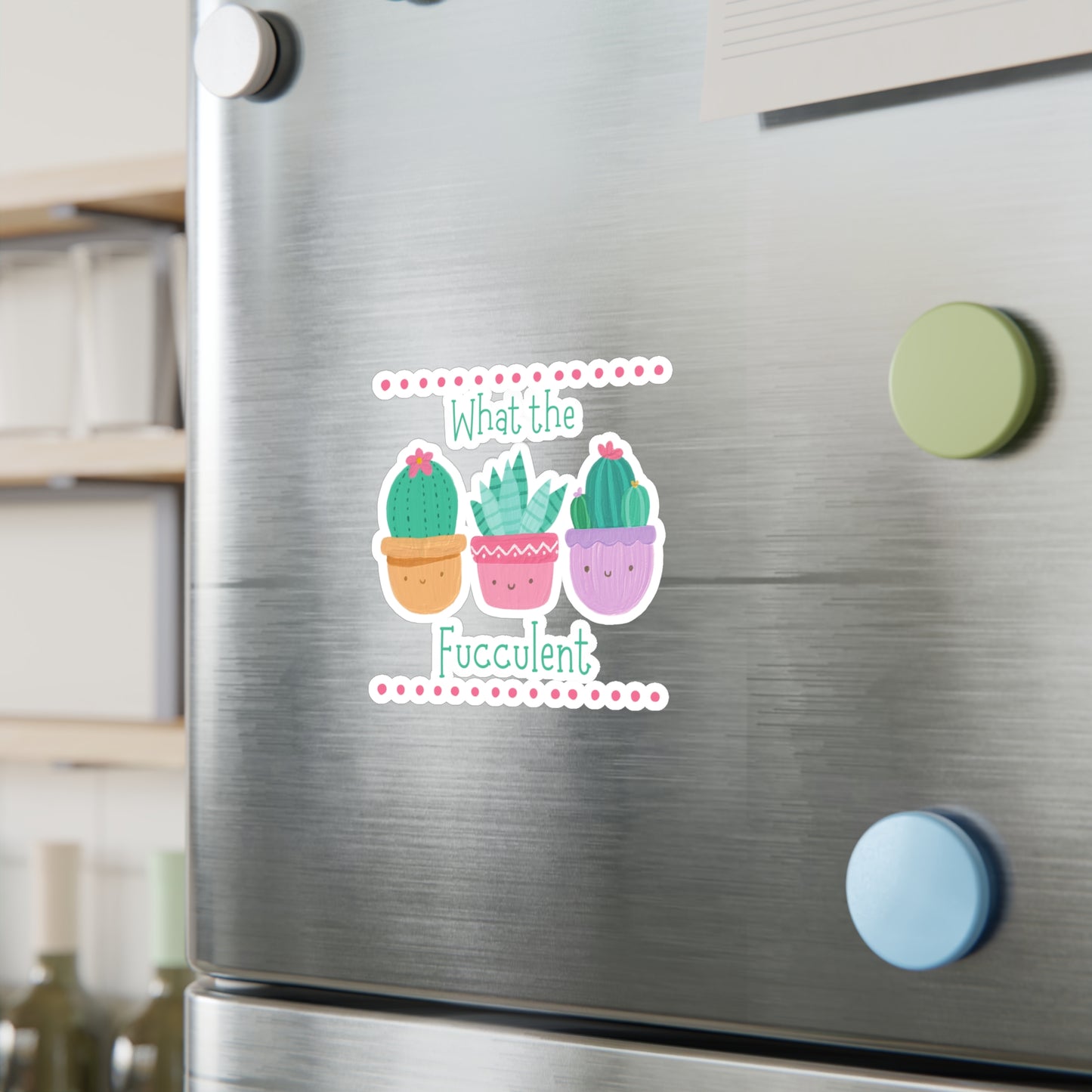 "What the fucculent" Kiss-Cut Vinyl Decals