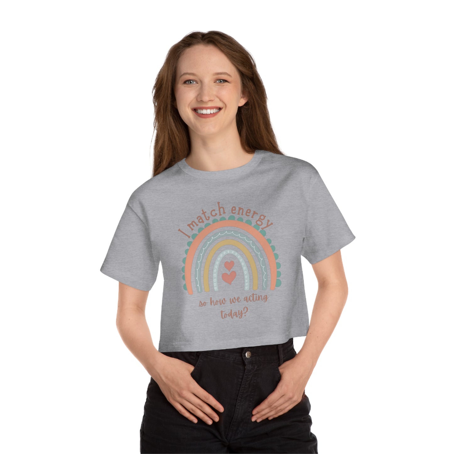 "I match energy" Champion Women's Heritage Cropped T-Shirt