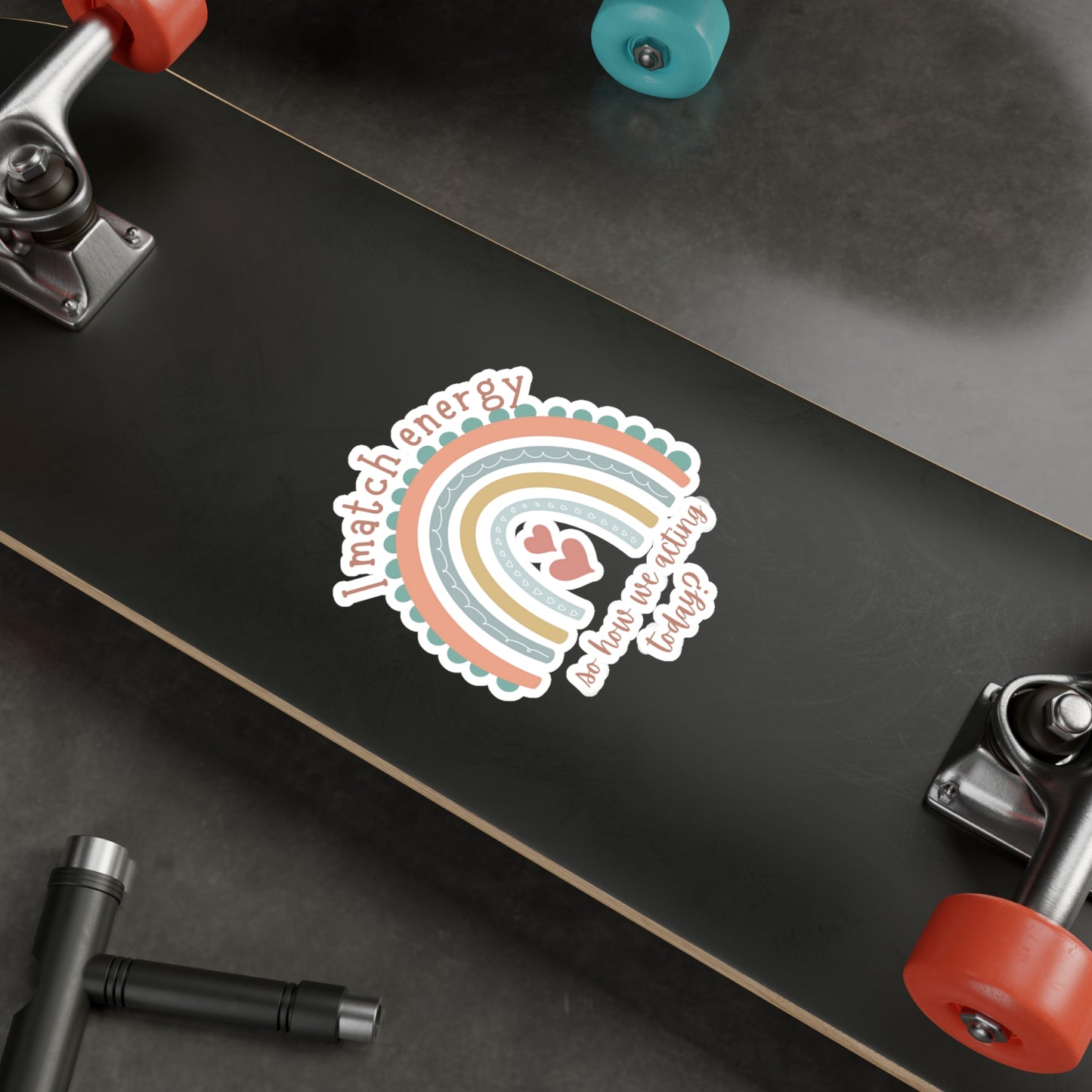 "I match energy" Kiss-Cut Vinyl Decals