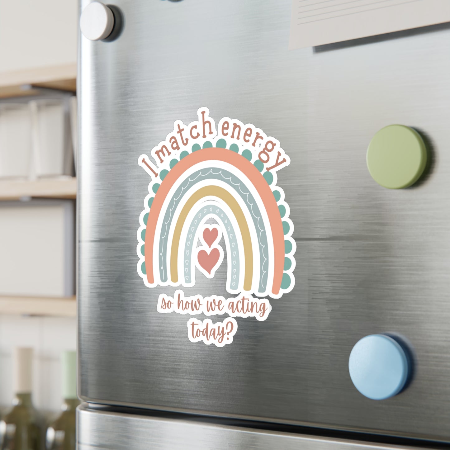 "I match energy" Kiss-Cut Vinyl Decals